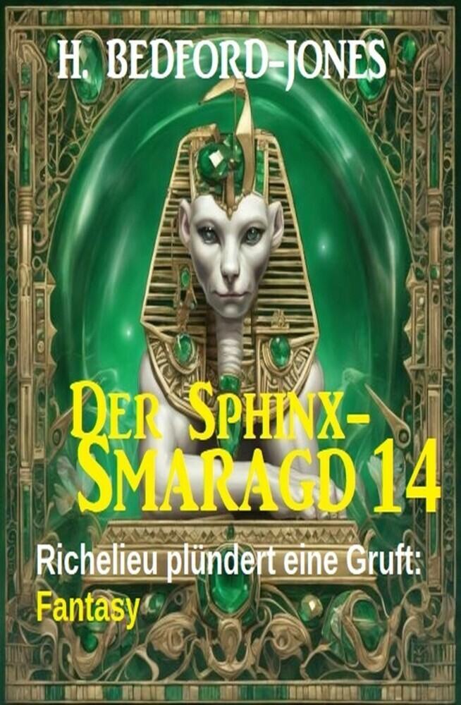 Richelieu plündert eine Gruft: Fantasy: Der Sphinx Smaragd 14 main product photo