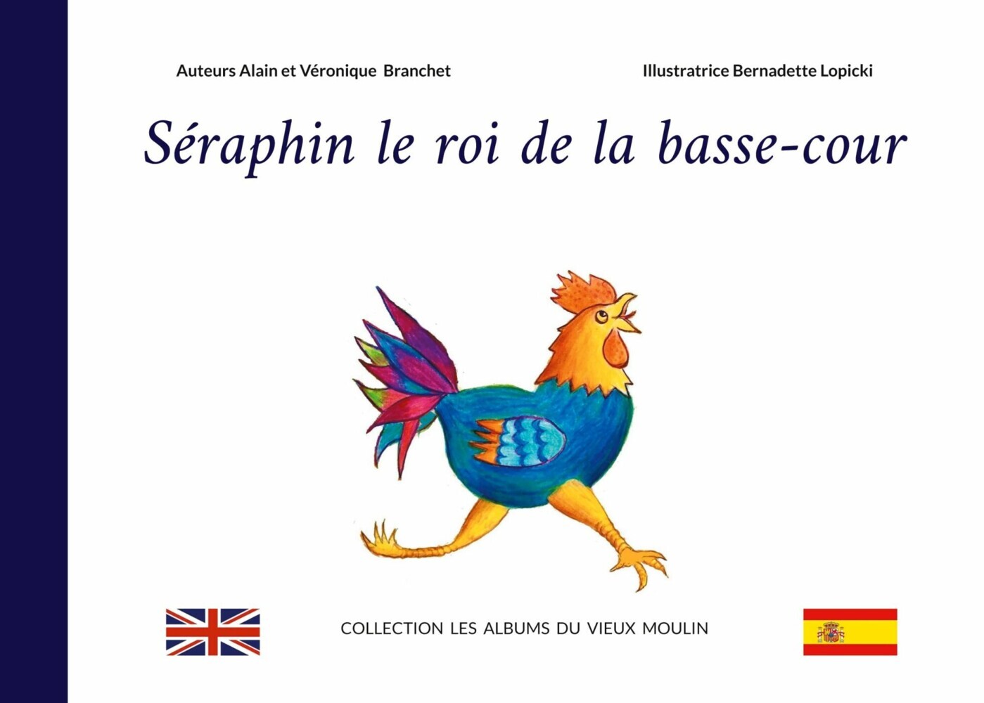Séraphin le roi de la basse-cour main product photo