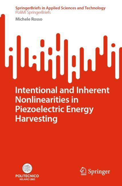 Intentional and Inherent Nonlinearities in Piezoelectric Energy Harvesting main product photo