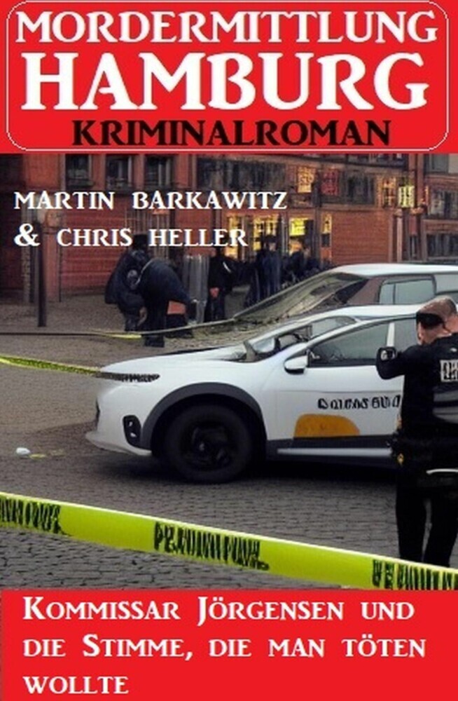 Kommissar Jörgensen und die Stimme, die man töten wollte: Mordermittlung Hamburg Kriminalroman main product photo