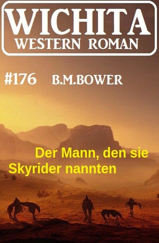 Der Mann, den sie Skyrider nannten: Wichita Western Roman 176 main product photo