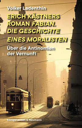 Erich Kästners Roman "Fabian. Die Geschichte eines Moralisten"