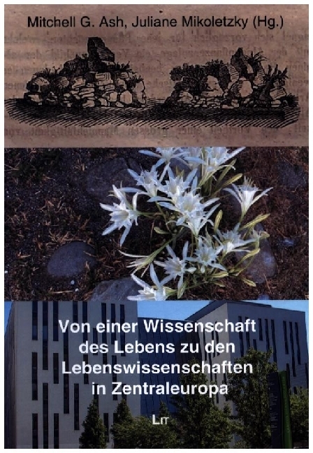 Von einer Wissenschaft des Lebens zu den Lebenswissenschaften in Zentraleuropa main product photo
