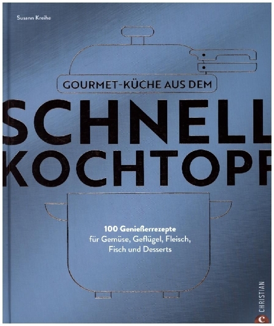 Gourmetküche aus dem Schnellkochtopf main product photo