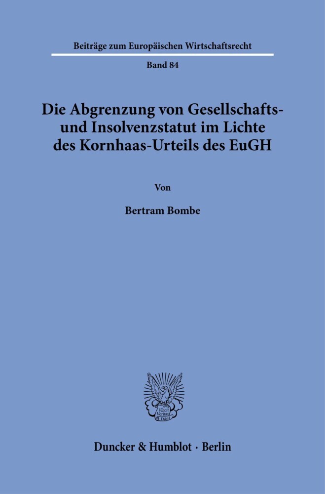 Die Abgrenzung von Gesellschafts- und Insolvenzstatut im Lichte des Kornhaas-Urteils des EuGH. main product photo