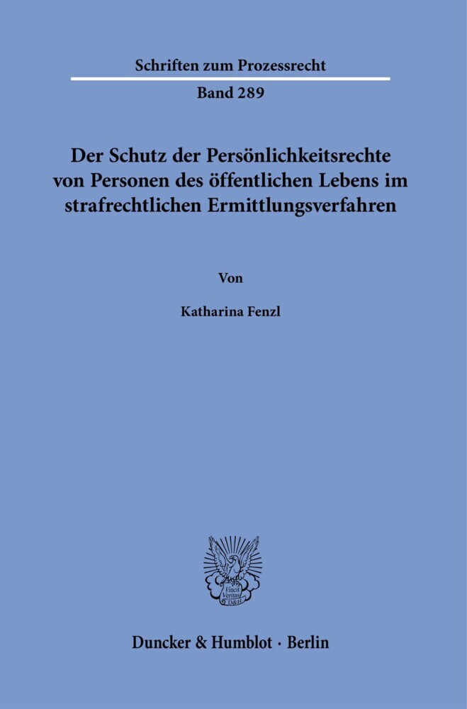 Der Schutz der Persönlichkeitsrechte von Personen des öffentlichen Lebens im strafrechtlichen Ermittlungsverfahren. main product photo