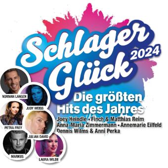 Schlager Glück 2024 - Die Hits des Jahres, 2 Audio-CD