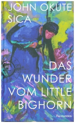 Das Wunder vom Little Bighorn