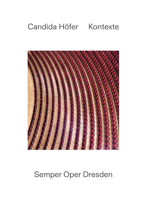 Candida Höfer: Kontexte. Semper Oper Dresden main product photo