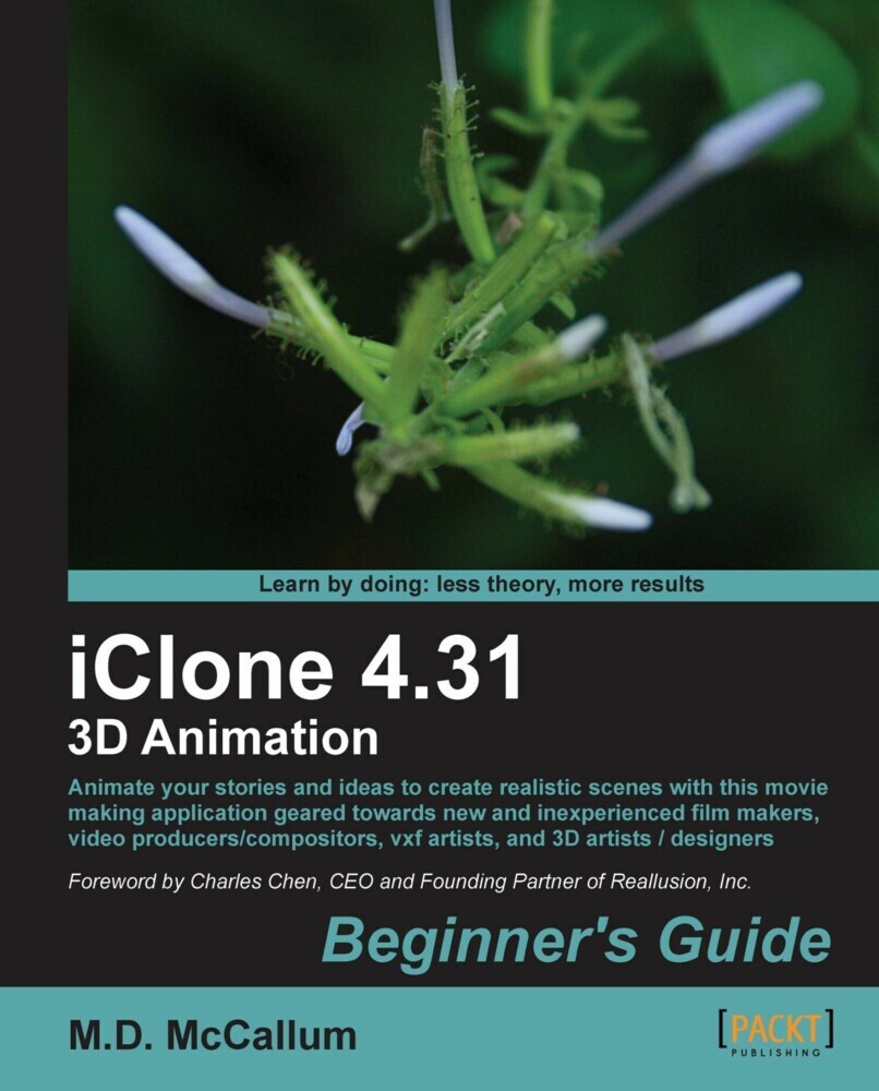 iClone 4.31 3D Animation Beginner's Guide main product photo