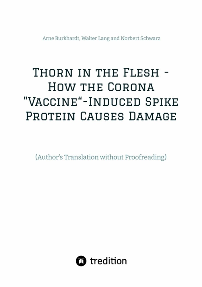 Thorn in the Flesh - How the Corona 'Vaccine' Induced Spike Protein Causes Damage main product photo