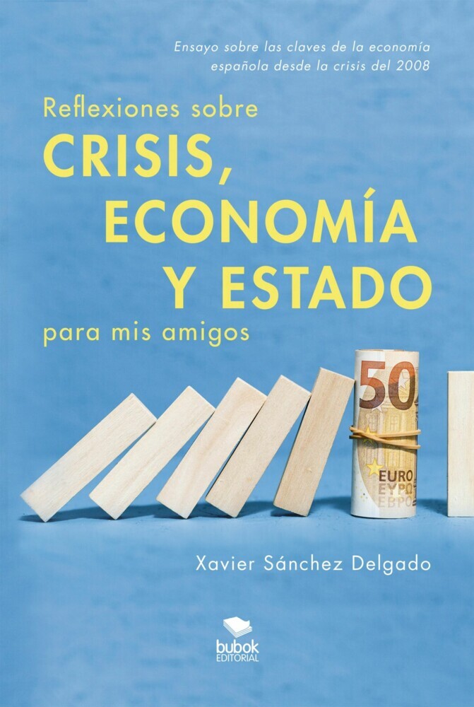 Reflexiones sobre crisis, economía y Estado para mis amigos main product photo