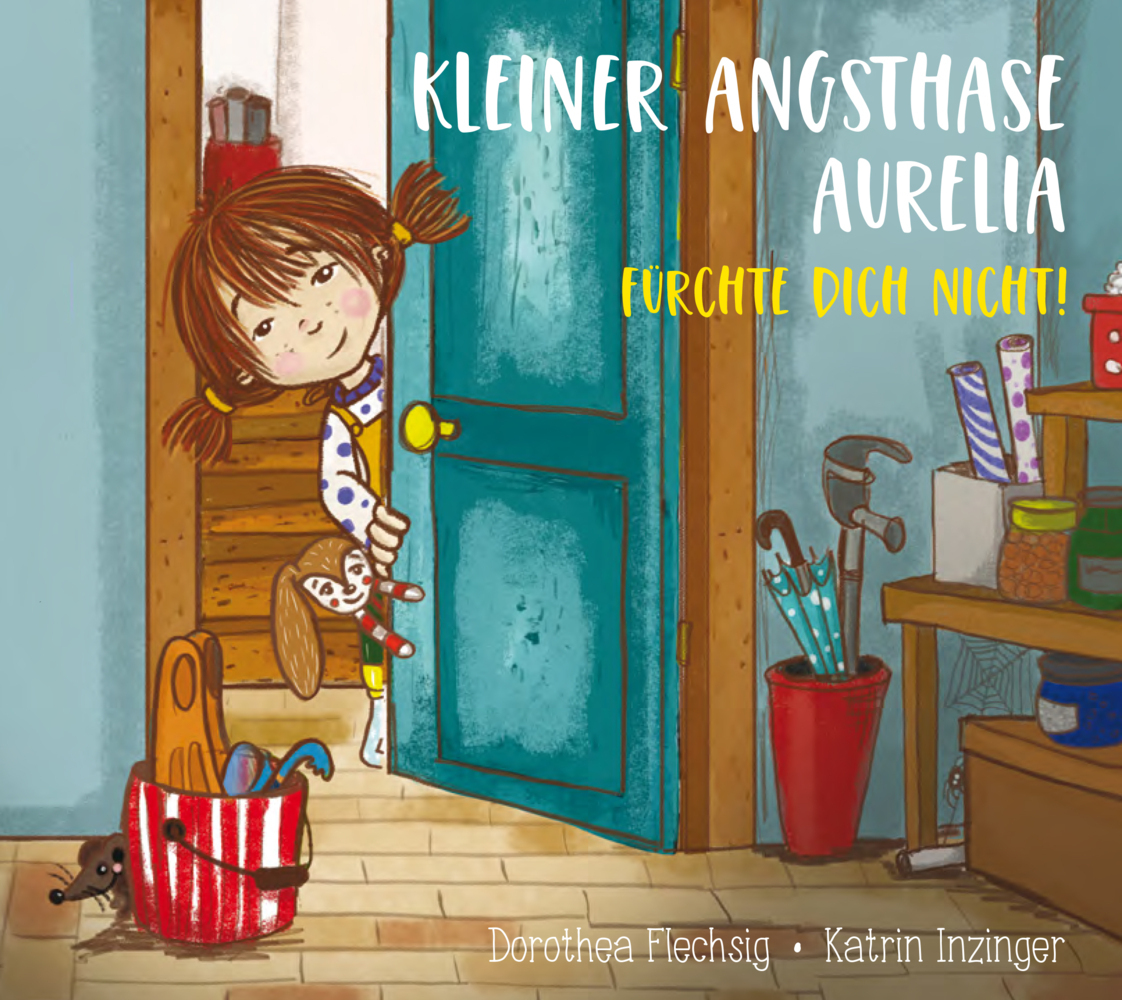 Kleiner Angsthase Aurelia. Fürchte dich nicht! main product photo