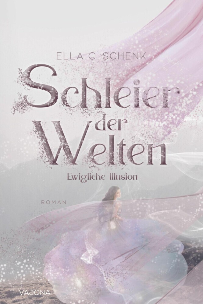 Schleier der Welten - Ewigliche Illusion (Band 1) main product photo