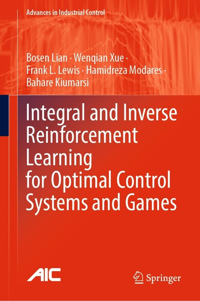 Integral and Inverse Reinforcement Learning for Optimal Control Systems and Games main product photo