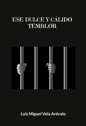 Ese dulce y cálido temblor
