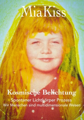 Kosmische Belichtung