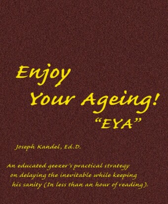 Enjoy Your Aging!
