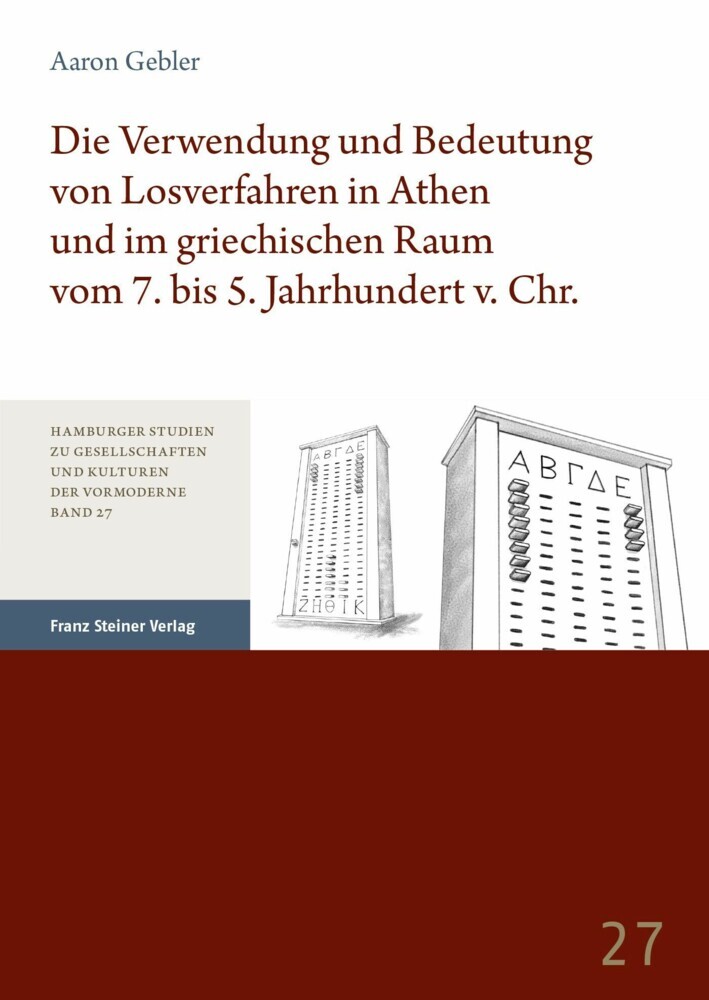 Die Verwendung und Bedeutung von Losverfahren in Athen und im griechischen Raum vom 7. bis 5. Jahrhundert v. Chr. main product photo