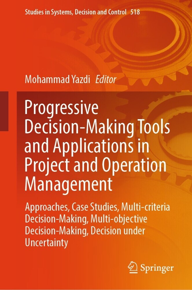 Progressive Decision-Making Tools and Applications in Project and Operation Management main product photo