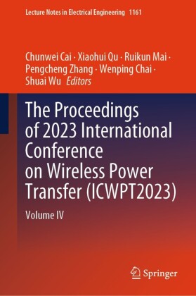 The Proceedings of 2023 International Conference on Wireless Power Transfer (ICWPT2023)