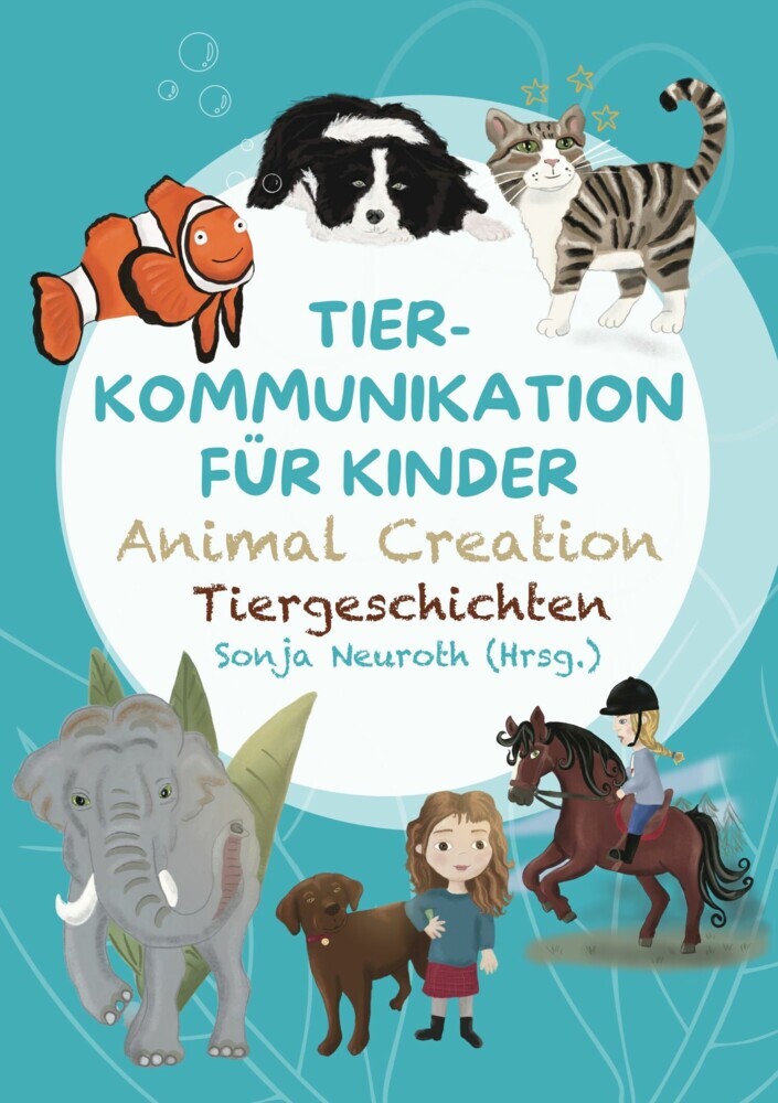 Tierkommunikation für Kinder: Animal Creation Tiergeschichten main product photo