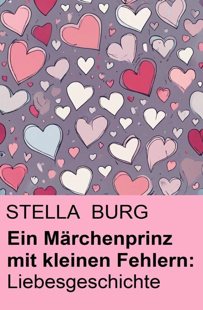 Ein Märchenprinz mit kleinen Fehlern: Liebesgeschichte main product photo