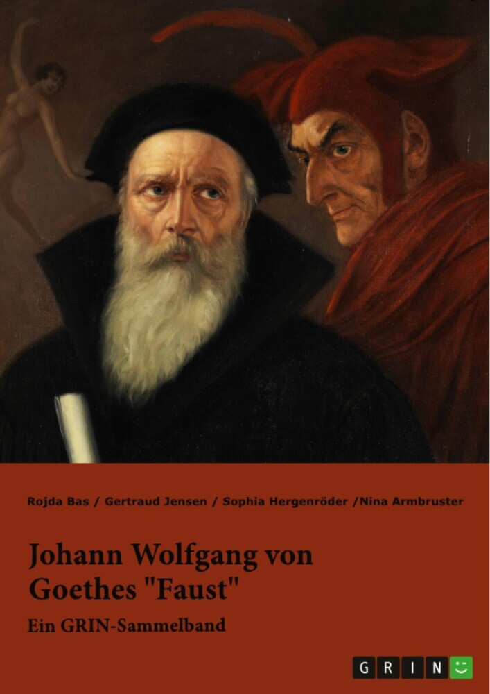Johann Wolfgang von Goethes 'Faust'. Interpretationsansätze zur Struktur und Motivik main product photo
