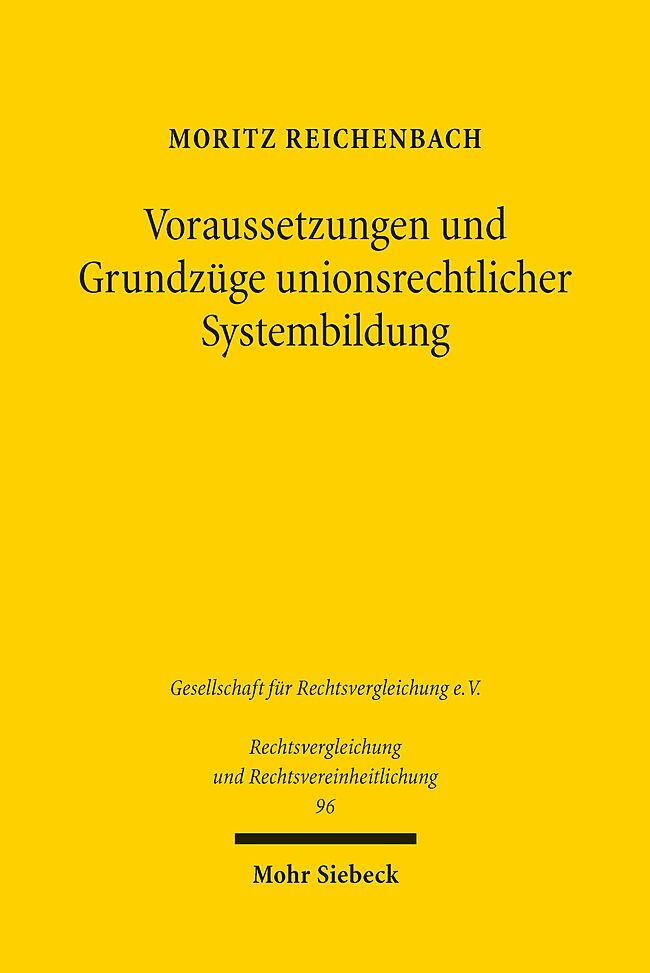 Voraussetzungen und Grundzüge unionsrechtlicher Systembildung main product photo