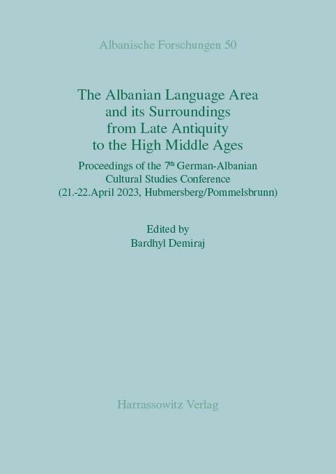 The Albanian Language Area and its Surroundings from Late Antiquity to the High Middle Ages main product photo