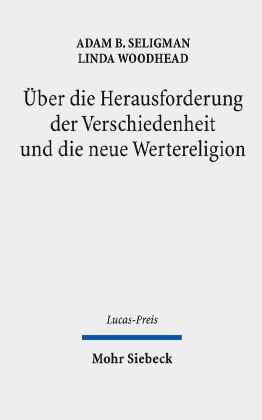 Über die Herausforderung der Verschiedenheit und die neue Wertereligion