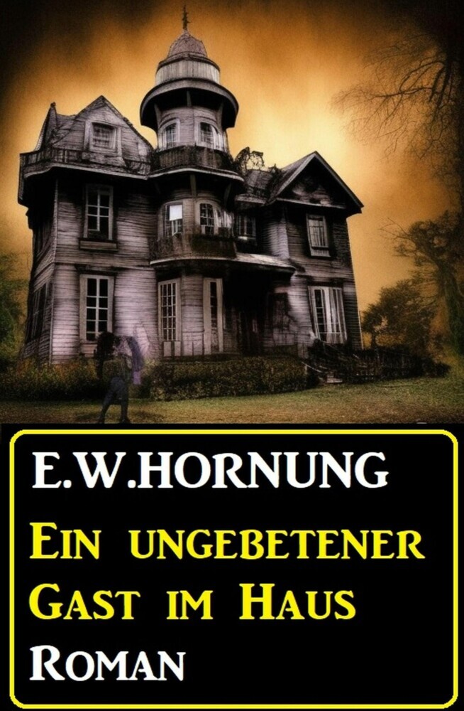 Ein ungebetener Gast im Haus: Roman main product photo