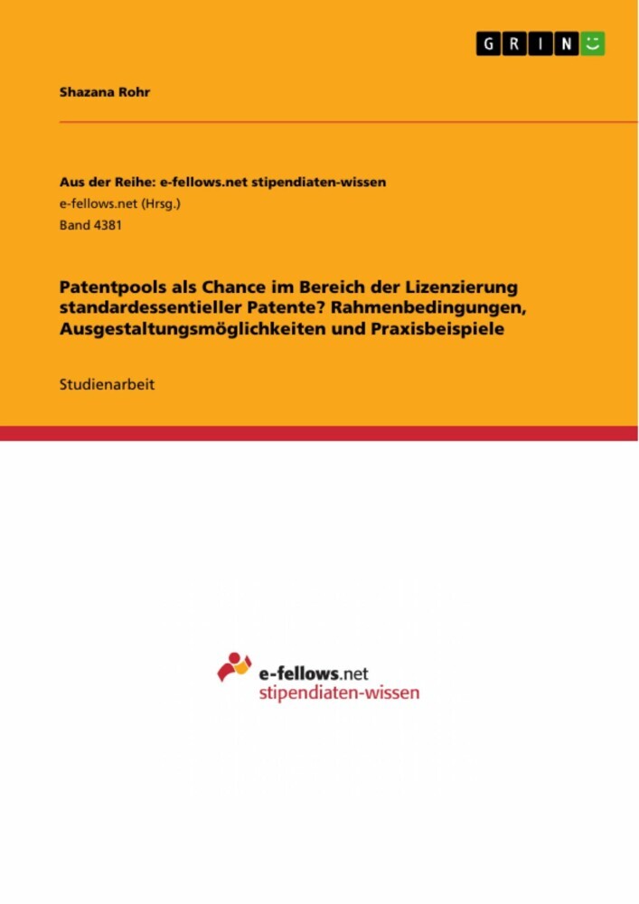 Patentpools als Chance im Bereich der Lizenzierung standardessentieller Patente? Rahmenbedingungen, Ausgestaltungsmöglichkeiten und Praxisbeispiele main product photo