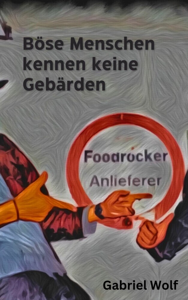 Böse Menschen kennen keine Gebärden main product photo