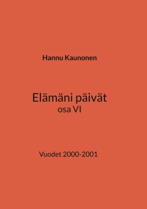 Elämäni päivät osa VI