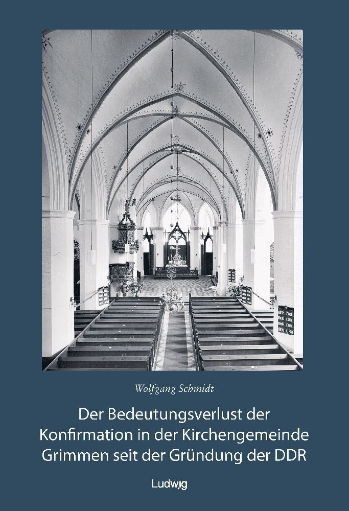 Der Bedeutungsverlust der Konfirmation in der Kirchengemeinde Grimmen seit der Gründung in der DDR main product photo