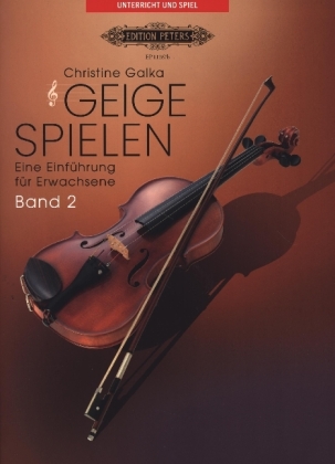 Geige spielen. Eine Einführung für Erwachsene. Band 2 (German edition)
