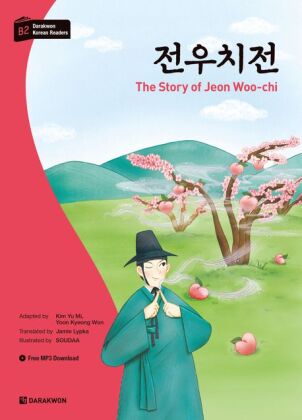 Darakwon Korean Readers - Koreanische Lesetexte Niveau B2 - The Story of Jeon Woo-chi, m. 1 Audio