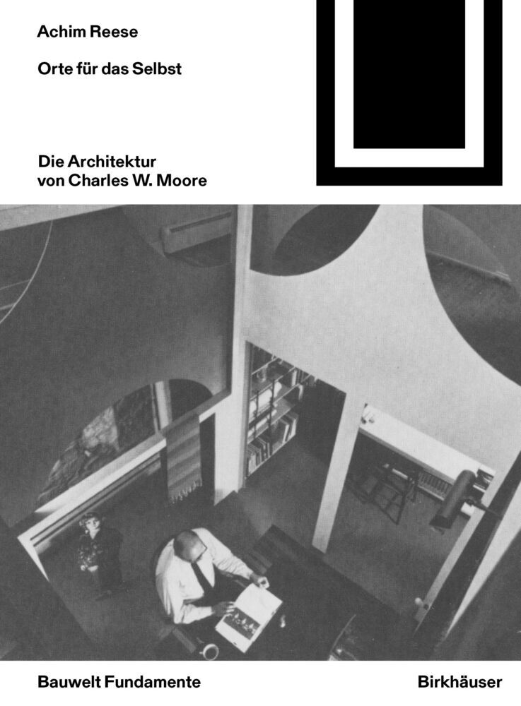 Orte für das Selbst: Die Architektur von Charles W. Moore main product photo