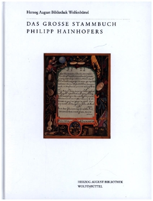 Das Große Stammbuch Philipp Hainhofers main product photo