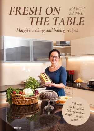 Fresh on the table - Margit's cooking and baking recipes