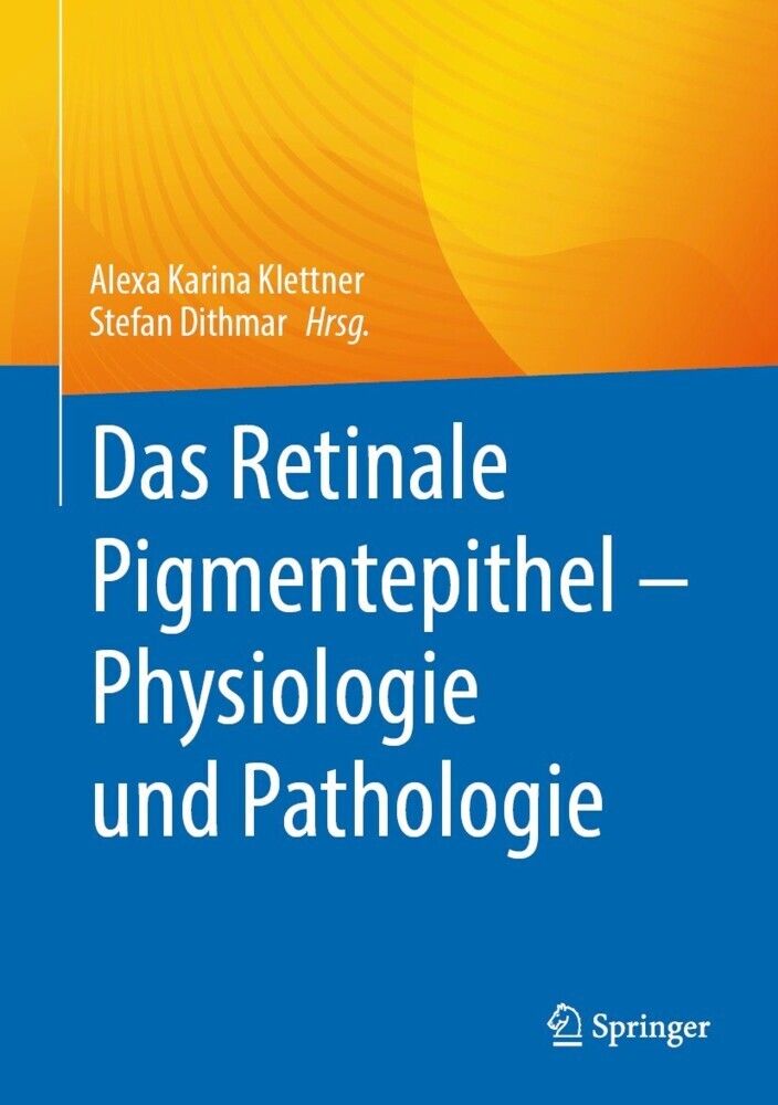 Das Retinale Pigmentepithel - Physiologie und Pathologie main product photo