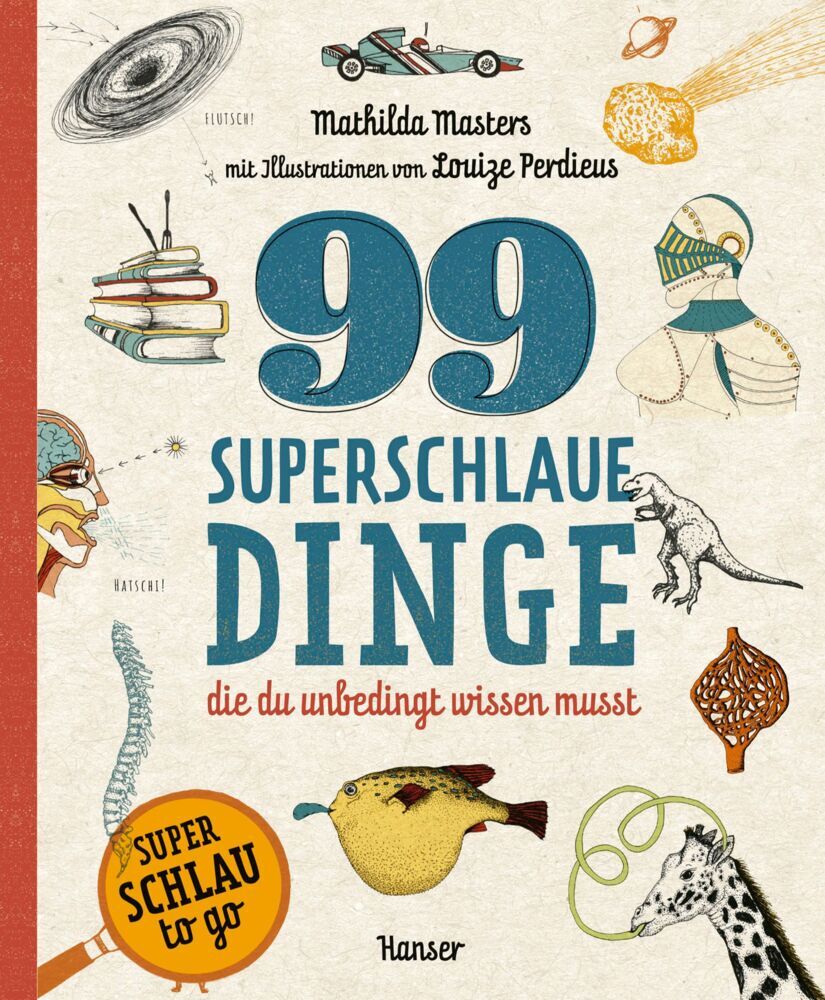 99 superschlaue Dinge, die du unbedingt wissen musst (Superschlau to go) main product photo