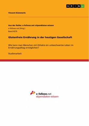 Glutenfreie Ernährung in der heutigen Gesellschaft