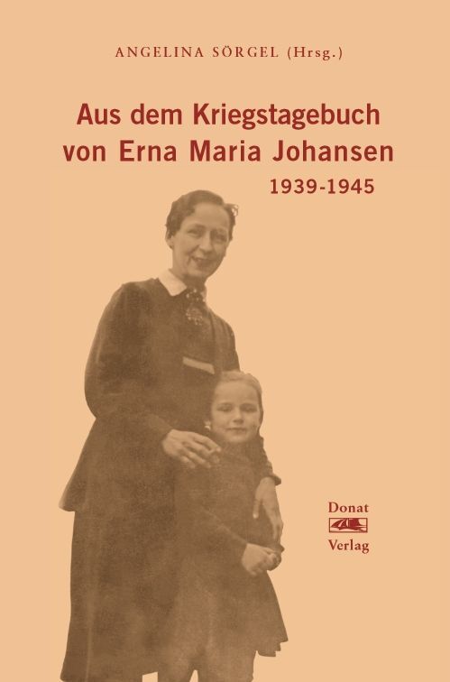 Aus dem Kriegstagebuch von Erna Maria Johansen main product photo