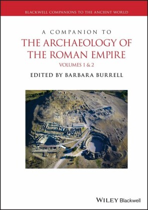 A Companion to the Archaeology of the Roman Empire, 2 Volume Set
