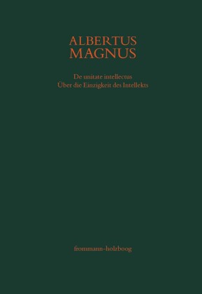 De unitate intellectus. Über die Einzigkeit des Intellekts