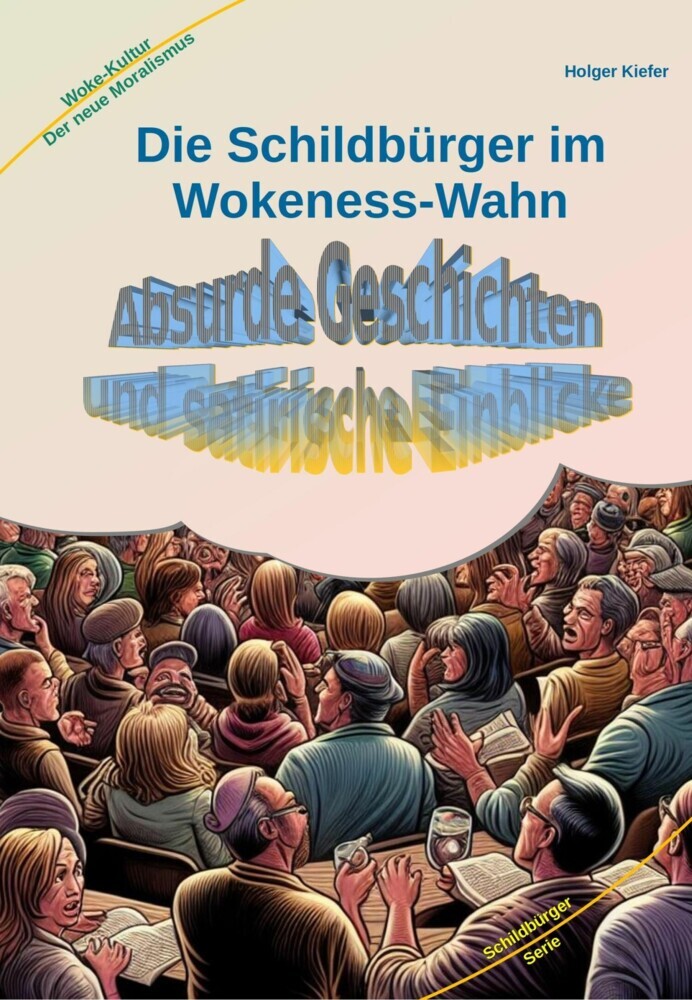 Die Schildbürger im Wokeness-Wahn main product photo