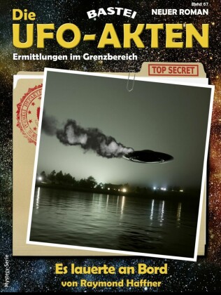 Die UFO-AKTEN 67
