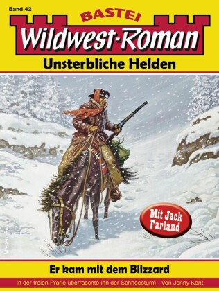 Wildwest-Roman - Unsterbliche Helden 42